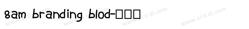 8am branding blod字体转换